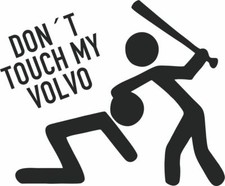Don´t touch my Volvo -