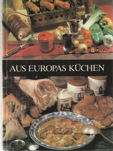 Aus europas küchen - aus, küchen,