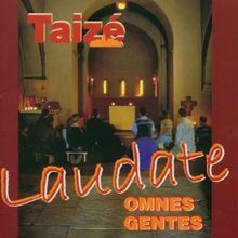 Taizé laudate omnes gentes - taizé:,
