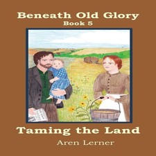 Taming the Land (Beneath Old