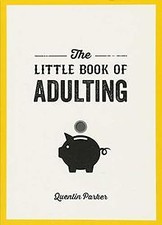 The Little Book of Adulting: Your Guide to Living L... | Buch | Zustand sehr gut