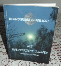 Die mörderische Jungfrau-Bernburger Blaulicht von Jürgen M. Reupricht Tb 2020