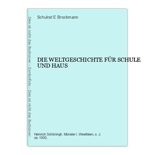 Die weltgeschichte für - die, schule