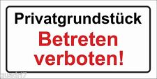 Privatgrundstück - Betreten verboten! - PVC- Alu o. Klebeschild - 10x20 - 20x40