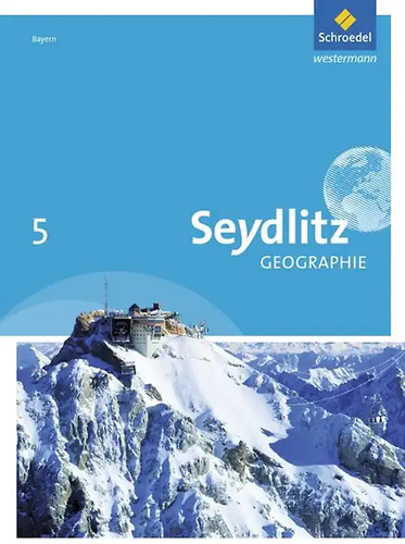 Seydlitz geographie ausgabe - geographie,