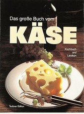 Das große Buch vom Käse  von
