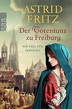 Der Totentanz zu Freiburg (Ein Fall für Serafina, Band 7... | Buch | Zustand gut