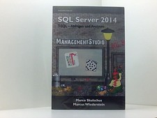 MS SQL Server 2014 - T-SQL-Abfragen und Analysen Marco, Skulschus und Wiederstei