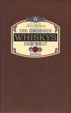 Die grossen Whiskys der Welt - Jim Murray - Weltbild Verlag