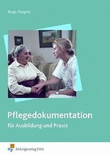 Pflegedokumentation für Ausbildung und Praxis: für Ausbi... | Buch | Zustand gut