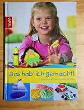 Julia Pichler Eva Sommer - Basteln mit den Allerkleinsten DAS HAB' ICH GEMACHT