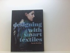 Designing with smart textiles - designing,