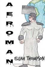 Aeroman elijah thompson - elijah,