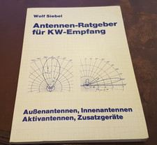 Wolf Siebel - Antennen-Ratgeber für KW-Empfang