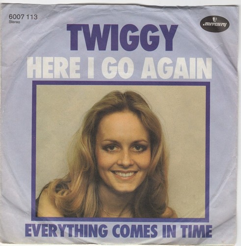 Twiggy here again - here,