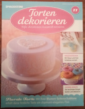 Torten dekorieren - Süße Kreationen kunstvoll verzieren +++ Heft 11