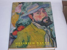 Drenker-Nagels, Klara: Heinrich Nauen 1880-1940: Monographie und Werkverzeichnis