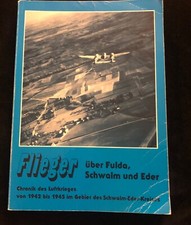 " Flieger über Fulda Schwalm und Eder Luftkrieg 1942-45 Schwalm-Eder" SELTEN