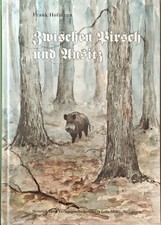Zwischen Pirsch und Ansitz - Jagdbuch