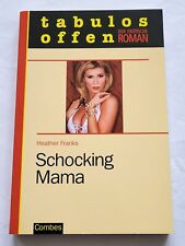 tabulos offen - Schocking Mama - Heather Franks 2008