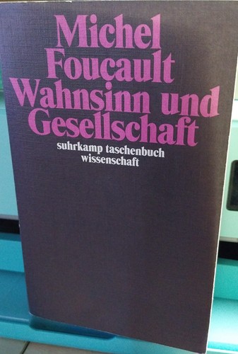 Wahnsinn und gesellschaft - und, von