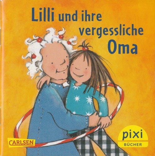 Lilli und ihre vergessliche