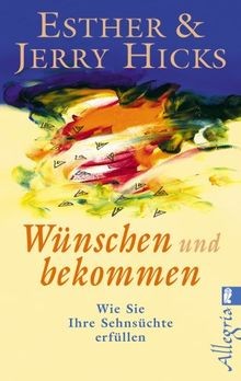 Wünschen und bekommen - :, wie
