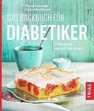 Das backbuch für diabetiker - das,