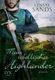 Mein rebellischer highlander - mein,