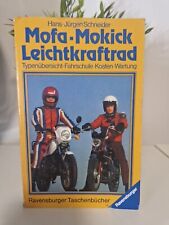 Mofa - Mokick - Leichtkraftrad. Typenübersicht, Fahrschule, Kosten, Wartung