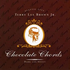 Terry Lee Brown Jr. - Chocolate Chords CD Album Mixed S/Edition Gol CD Elect 029