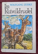 Im Rotwildrudel – Wolfgang Zeiske  DDR Kinderbuch  Tiergeschichte / 1982