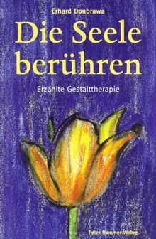 Die seele berühren erzählte - die,