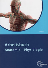 Arbeitsbuch Anatomie - Physiologie  ISBN 9783808568491