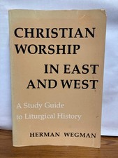 Christian Worship in East and
