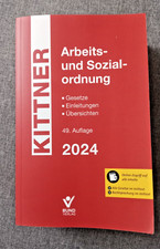 Arbeits- und Sozialordnung 2024 . Gesetze KITTNER 49. Auflage