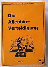 Schach Die Aljechin - Verteidigung Band 2 von Siebenhaar/Delnef / Ottstadt