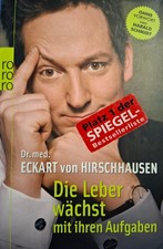 Die Leber wächst mit ihren Aufgaben von Eckart von Hirschhausen