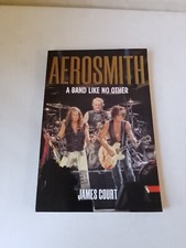 AEROSMITH A Band Like No Other by James Court 9781912587278 FIRST EDITION 2019