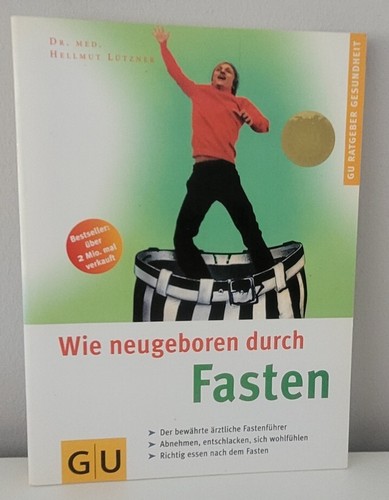 Wie neugeboren durch - , fasten