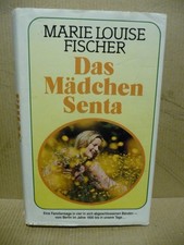 Das Mädchen SENTA - Marie Louise Fischer - KiO7