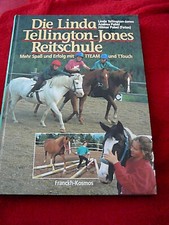 Linda Tellington Die Linda-Tellingteon-Jones Reitschule - Mehr Spass m.d. TTouch