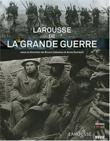 Larousse grande guerre - larousse,