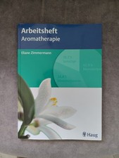 Arbeitsheft Aromatherapie von Eliane Zimmermann (2010, Taschenbuch)
