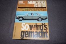 So wird's gemacht Reparaturanleitung Mercedes W 123 200 - 280 E sehr gut