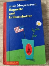 Baguette und Erdnussbutter- von Susie Morgenstern ( V1 )