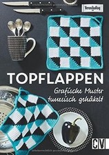 Topflappen: Grafische Muster tunesisch gehäkelt von... | Buch | Zustand sehr gut