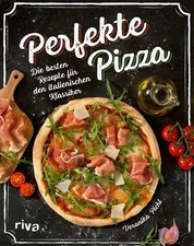 Veronika Pichl Perfekte Pizza
