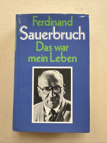 Ferdinand sauerbruch das - sauerbruch, war