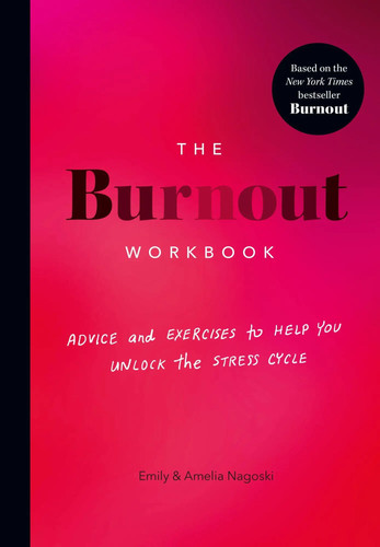 The burnout workbook advice - burnout,